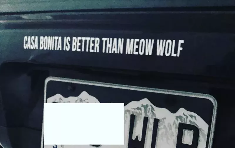 Image: This bumper sticker champions Casa Bonita over Meow Wolf.