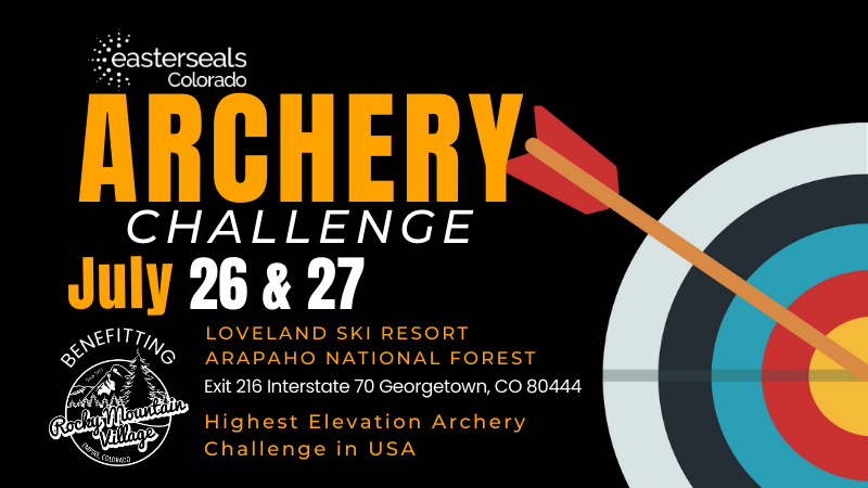 "5th Annual Archery Challenge" scheduled for July 26 and 27. The poster has a graphical representation of an archery target in vibrant colors of red, blue, yellow, and black towards the right side. On the left side, prominent text announces the event dates and the statement "Highest Elevation Archery Challenge in the USA." The Easterseals Colorado and Rocky Mountain Village are also displayed at the bottom left corner.