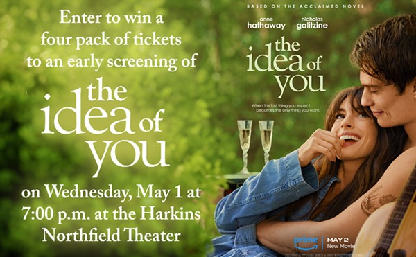 Enter to win a four pack of tickets to an early screening of The Idea Of You on Wednesday, May 1 at 7:00 p.m. at the Harkins Northfield Theater
