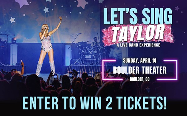 Enter to win two tickets to Let's Sing Taylor at the Boulder Theater on April 14!