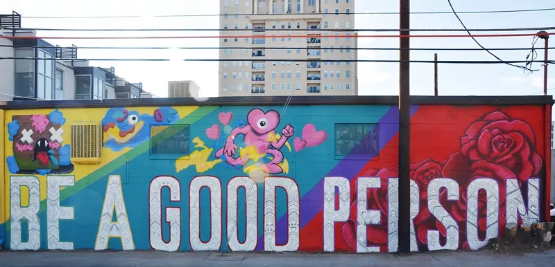 Image: A new mural celebrates the most basic concept: Be a Good Person.