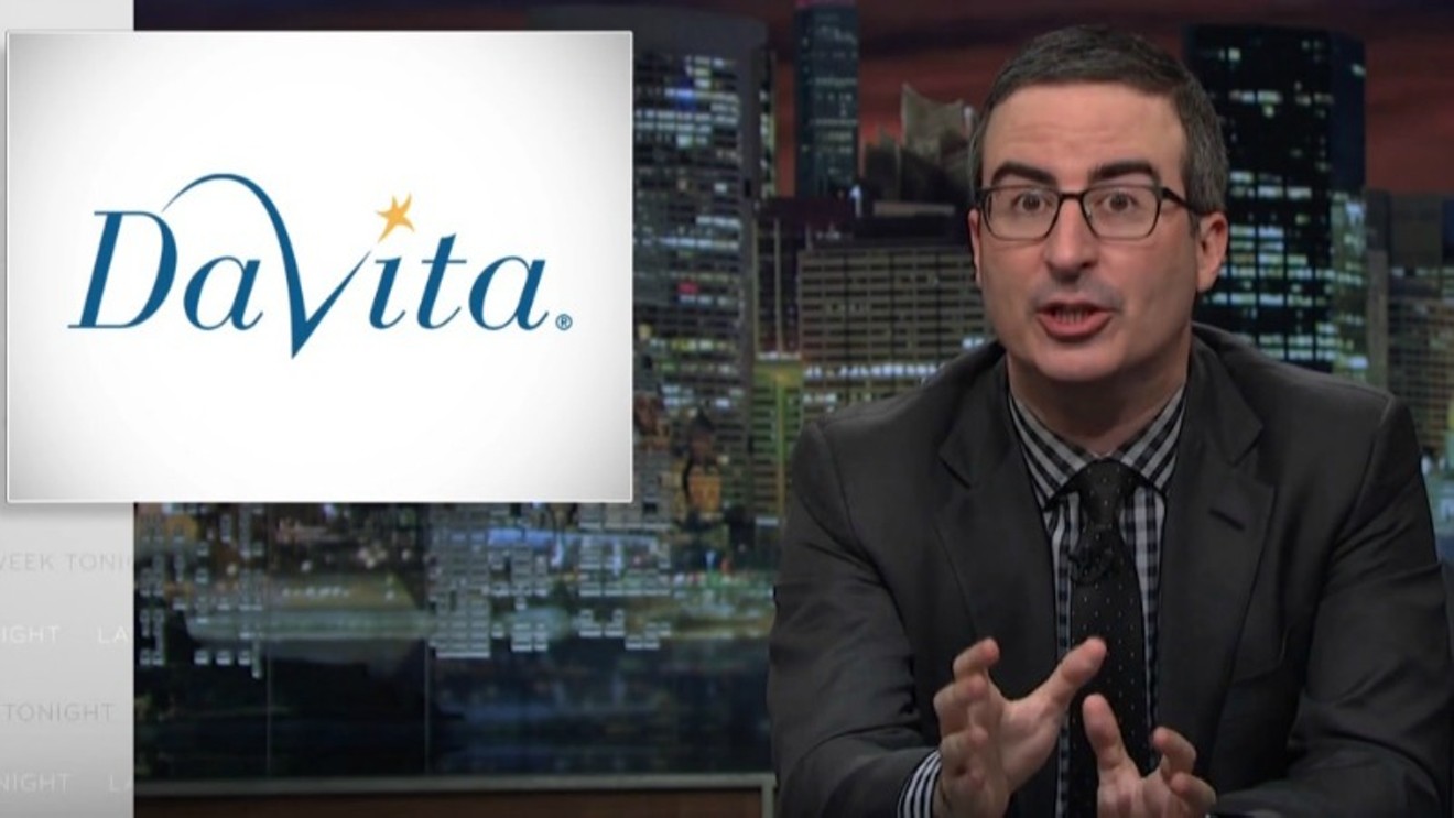 Last Week Tonight with John Oliver focuses its study of the kidney dialysis industry on Denver-based DaVita. A video and more below.