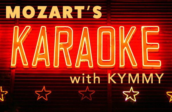 Karaoke at Mozart's Denver with Kymmy, every Thursday night at 8PM