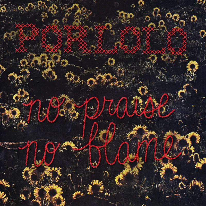 Image: Porlolo's latest album, No Praise No Blame.