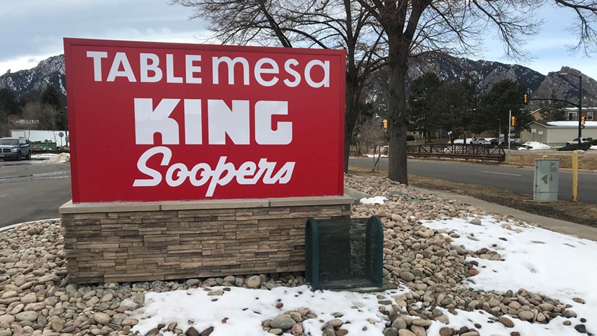 The sign welcoming shoppers to the Table Mesa King Soopers. - PHOTO BY MICHAEL ROBERTS