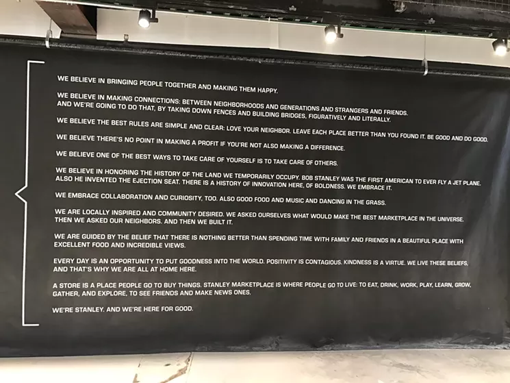 The Stanley Marketplace "Stanifesto" is written into the lease of every business at the new indoor retail/restaurant mall. - SUSAN FROYD