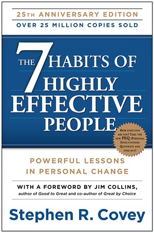 The 7 Habits of Highly Effective People - STEPHENCOVEY.COM