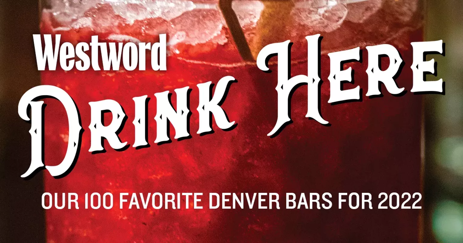 The 100 Best Denver Bars We Can't Live Without