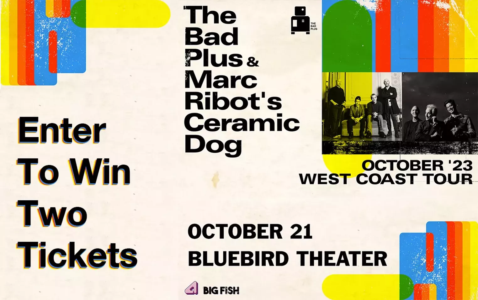 Enter to win two tickets to The Bad Plus at the Bluebird Theater on October 21! - Vimarsana News