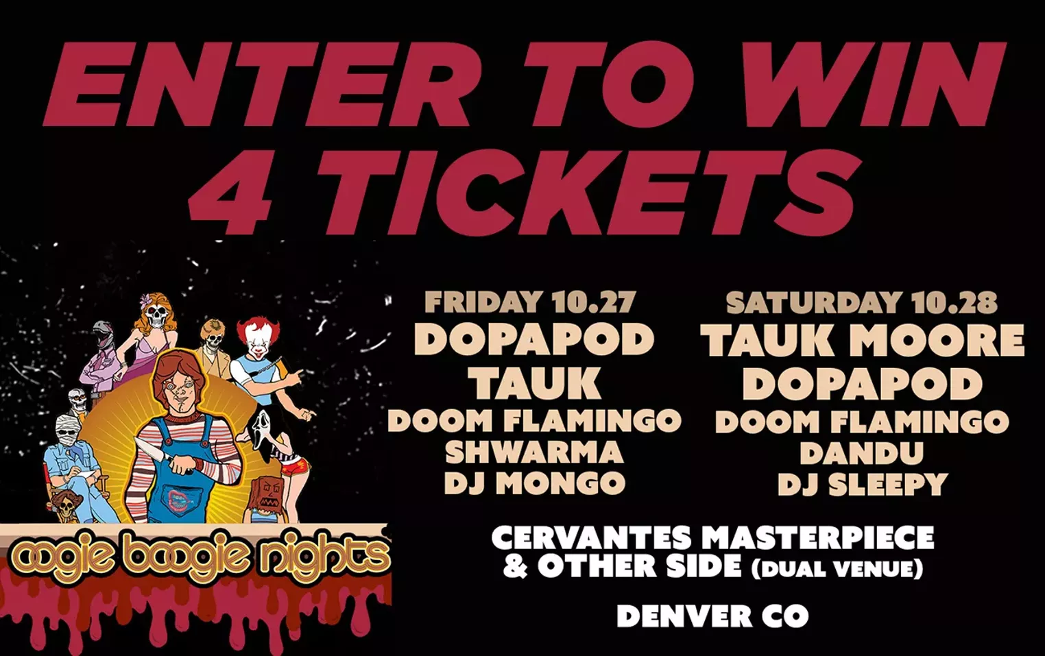 Enter to win 4 tickets to OOGIE BOOGIE NIGHTS at Cervantes on 10.27 & 10.28 - Vimarsana News