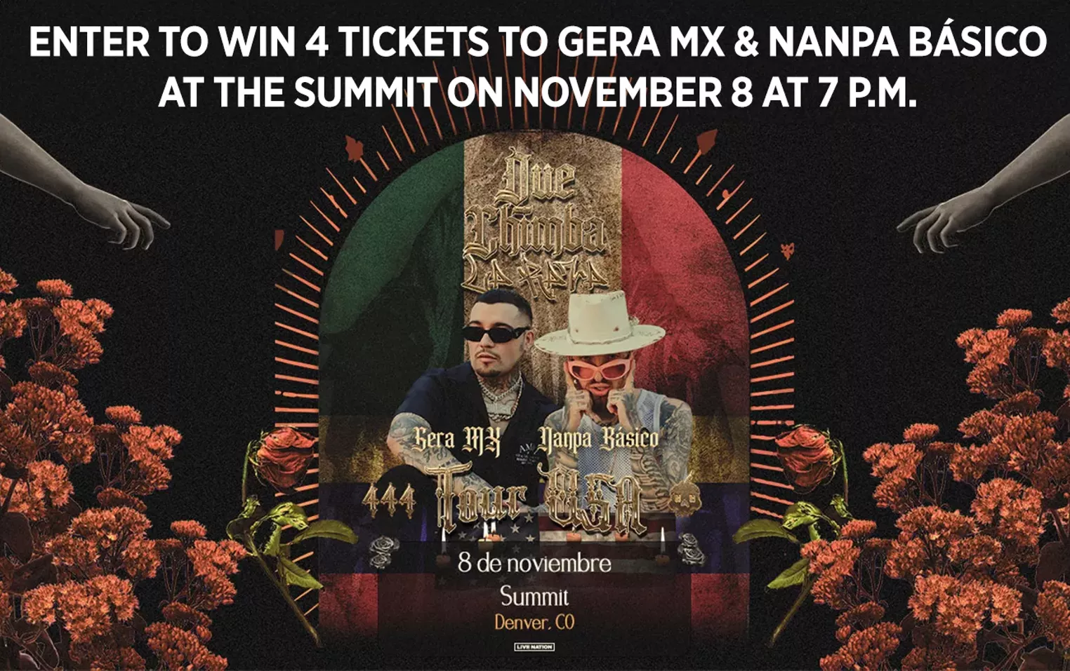 Enter to win 4 tickets to Gera MX & Nanpa Básico at the Summit on November 8 at 7 p.m. - Vimarsana News